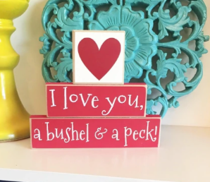 I Love You a Bushel and a Peck Sign
